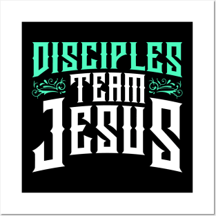 disciples, team jesus Posters and Art